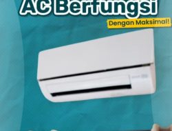 Biar Tetap Nyaman Saat Cuaca Kemarau, Ini Tipsnya Agar AC Tetap Berfungsi dengan Normal