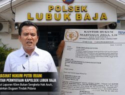 Kuasa Hukum Iriani Bantah Atas Pernyataan Kapolsek Lubuk Baja Terhadap Kliennya